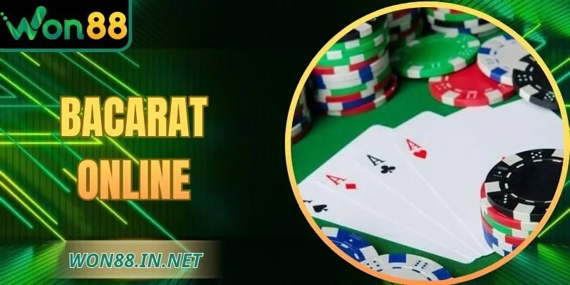 Bacarat Online Tại WON88: Luật Chơi Chuẩn Cùng Mẹo Hay