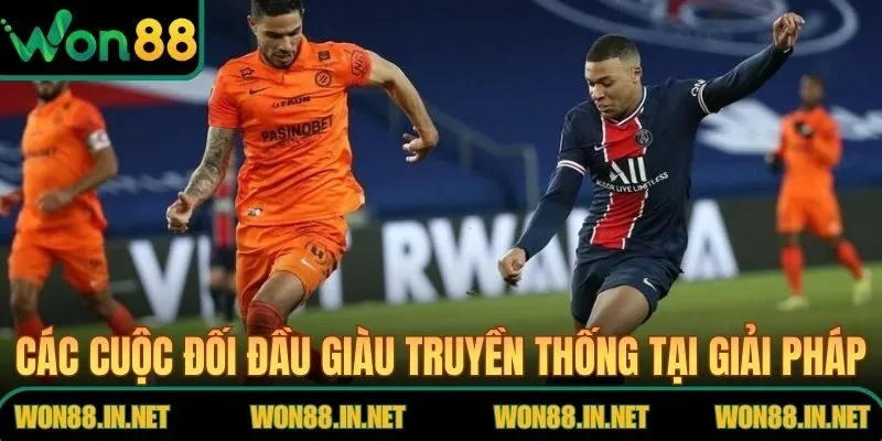 Các cuộc đối đầu giàu truyền thống tại giải Pháp