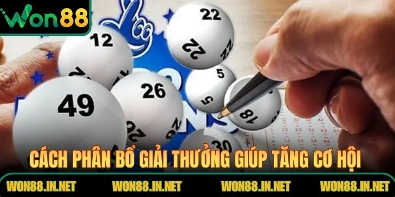 Cách phân bổ giải thưởng giúp tăng cơ hội trúng lớn