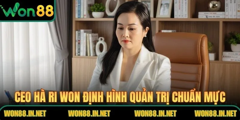CEO Hà Ri Won định hình quản trị linh hoạt chuẩn mực