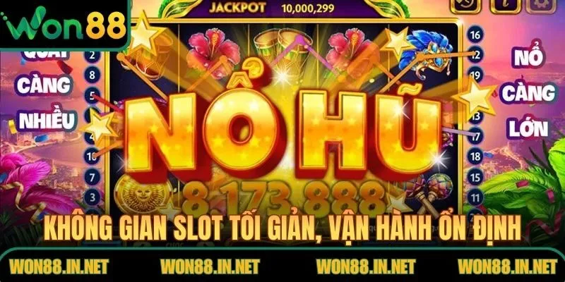 Không gian slot tối giản, vận hành ổn định, hiển thị mượt