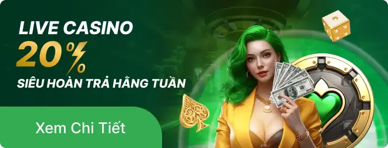 Live Casino hoàn trả 20% hàng tuần