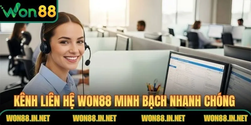 Kênh liên hệ WON88 minh bạch nhanh chóng hỗ trợ