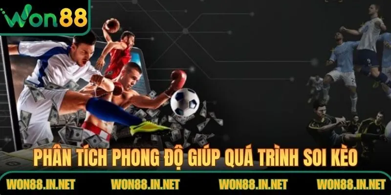 Soi Kèo Ngoại Hạng Anh Tại WON88: Bí Kíp Phân Tích Chuẩn Phân tích phong độ đội bóng giúp quá trình Soi Kèo Ngoại Hạng Anh
