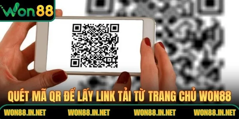 Quét mã QR để lấy link tải từ trang chủ WON88