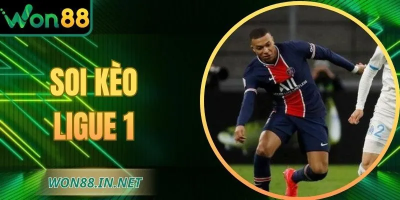 Soi Kèo Ligue 1 Từ A–Z Dành Cho Hội Viên Yêu Thích WON88
