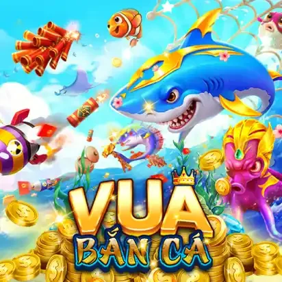 Trò chơi Vua Bắn Cá