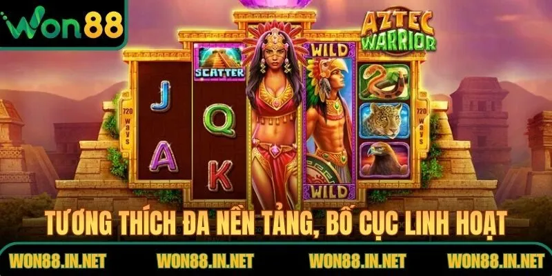 Nổ hũ WON88 tương thích đa nền tảng, bố cục linh hoạt, hình ảnh sắc nét