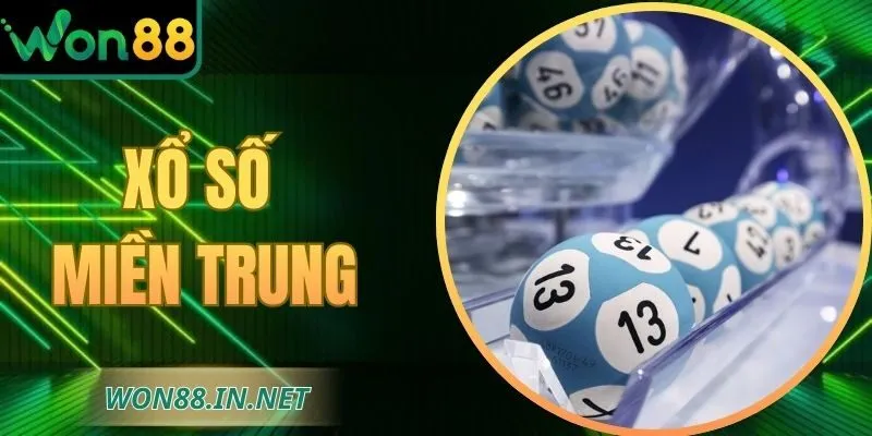 Xổ Số Miền Trung – Địa Điểm Quay Thưởng Linh Hoạt Tại WON88